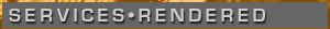 Services Rendered